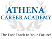 Athena Career Academy The Fast Track to Your Future!